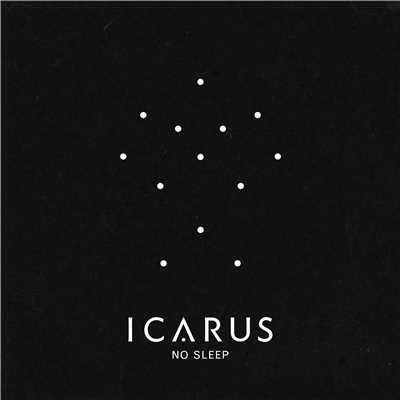 シングル/No Sleep/Icarus