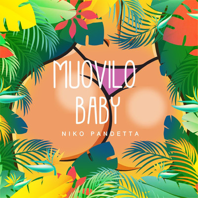 Muovilo Baby/Niko Pandetta