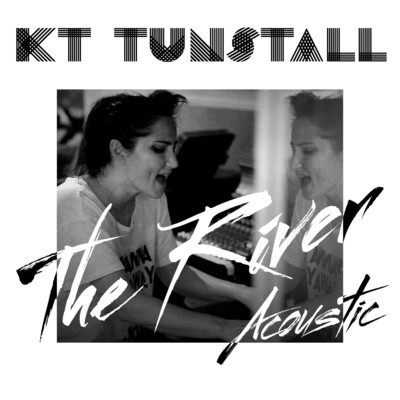 シングル/The River (Acoustic)/KTタンストール