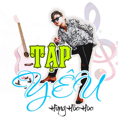 アルバム/Tap Yeu/Hung Hao Hoa
