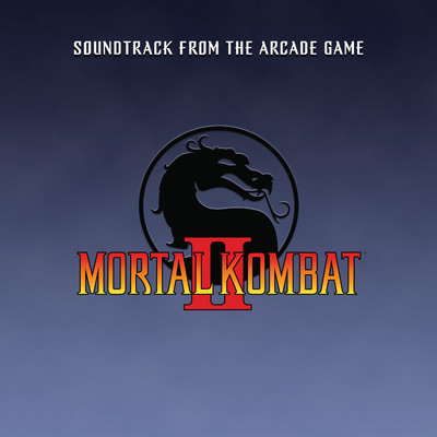 アルバム/Mortal Kombat II (Soundtrack from the Arcade Game) [2021 Remaster]/Dan Forden