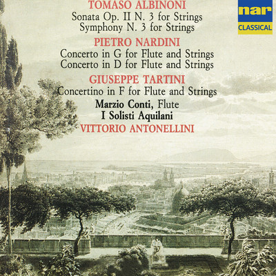 Tartini, Albinoni, Nardini: Flute Concertos/Marzio Conti