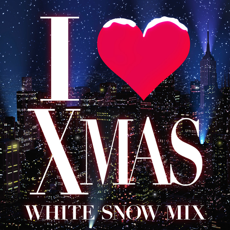 ラスト クリスマス カーリー レイ ジェプセン 収録アルバム I Love X Mas White Snow Mix 試聴 音楽ダウンロード Mysound