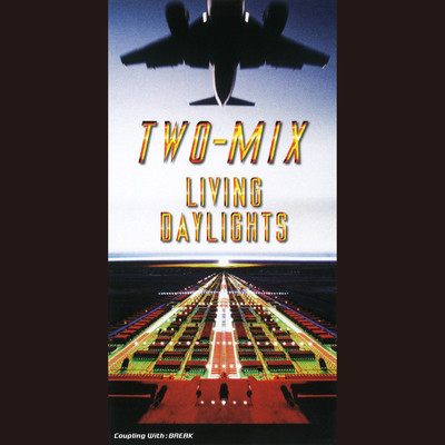 LIVING DAYLIGHTS/TWO-MIX