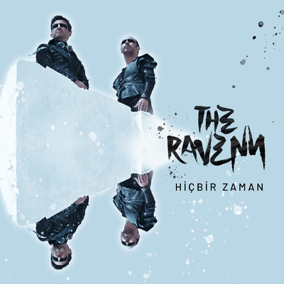 Hicbir Zaman (Radio Edit)/The Ravenn