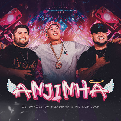 Anjinha (Ao Vivo)/Os Baroes da Pisadinha／Mc Don Juan
