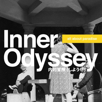 Inner Odyssey/all about paradise