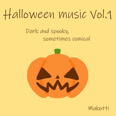アルバム/Halloween Music, Vol.1 - Dark and Spooky, Sometimes Comical/マコッティ