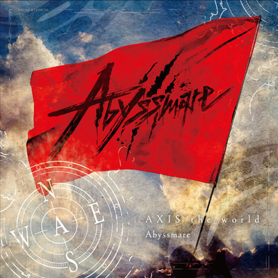 AXIS the world/Abyssmare
