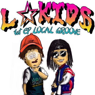 LOCAL GROOVE/L KIDS