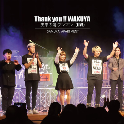 Thank you！！ WAKUYA 天平の湯 ワンマン(LIVE)/SAMURAI APARTMENT
