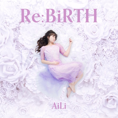アルバム/Re:BiRTH/AiLi
