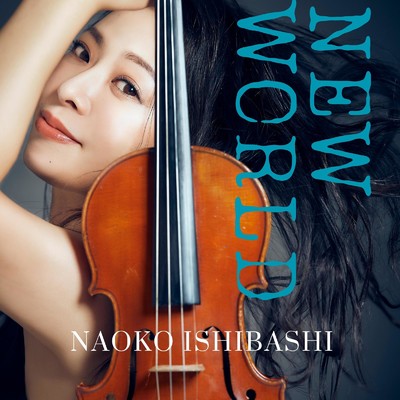 シングル/NEW WORLD/NAOKO ISHIBASHI