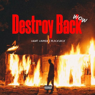 Destroy Back (feat. Black jack)/Light Lauren