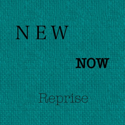 New！Now！Reprise/ふせだ音楽倶楽部