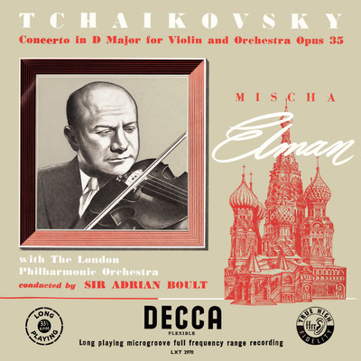 Tchaikovsky: Violin Concerto; Suite for Orchestra No. 3 (Adrian Boult - The Decca Legacy III, Vol. 5)/ミッシャ・エルマン(ヴァイオリン)／ロンドン・フィルハーモニー管弦楽団／パリ音楽院管弦楽団／サー・エイドリアン・ボールト