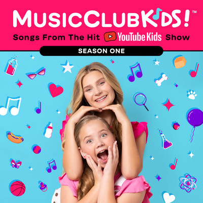 アルバム/Songs From The Hit YouTube Kids Show: Season One/MusicClubKids！