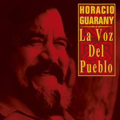 アルバム/La Voz Del Pueblo/オラシオ・グアラニー