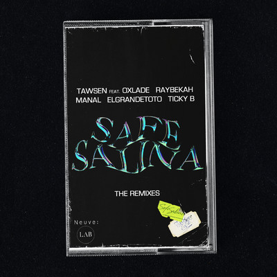 Safe Salina: The Remixes (Explicit)/Tawsen
