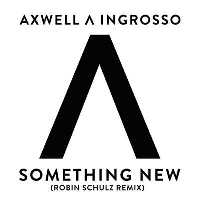 シングル/Something New/アクスウェル Λ イングロッソ／セバスチャン・イングロッソ