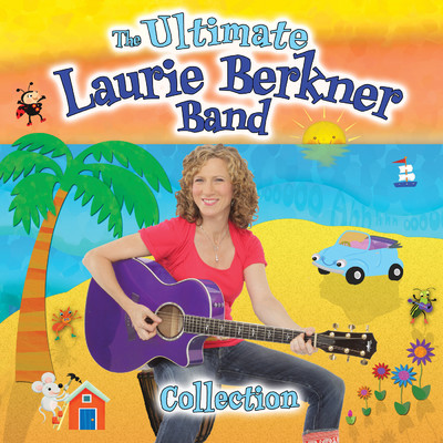 アルバム/The Ultimate Laurie Berkner Band Collection/The Laurie Berkner Band