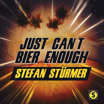 Just can't Bier enough/Stefan Sturmer