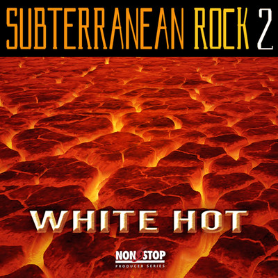 Subterranean Rock, Vol. 2: White Hot/Annihilators