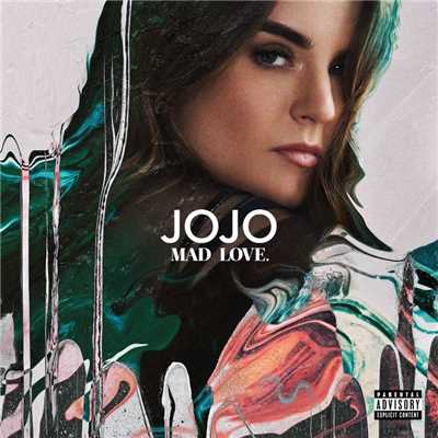 Mad Love. (Deluxe)/JoJo