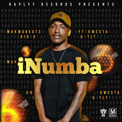 シングル/iNumba (feat. T.L.T, Kwesta and Kid X)/Makwa 6eats