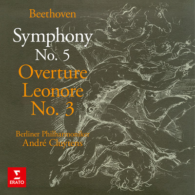 Beethoven: Symphony No. 5, Op. 67 & Leonore Overture No. 3, Op. 72b/Andre Cluytens