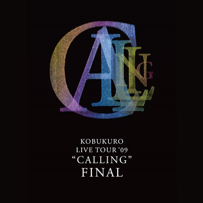 アルバム/KOBUKURO LIVE TOUR '09 ”CALLING” FINAL/コブクロ