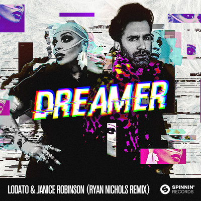 Dreamer (Ryan Nichols Extended Remix)/LODATO & Janice Robinson