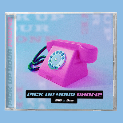 PICK UP YOUR PHONE (Beat)/SIB／Dane