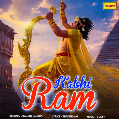 Kabhi Ram/Himanshu Anand