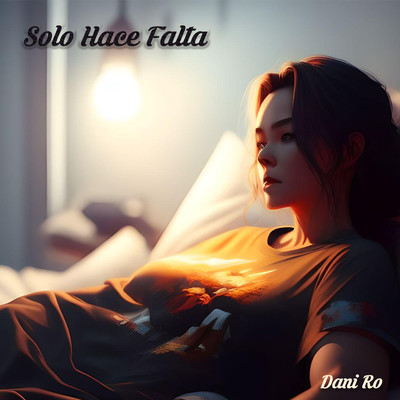 Solo Hace Falta/Dani Ro