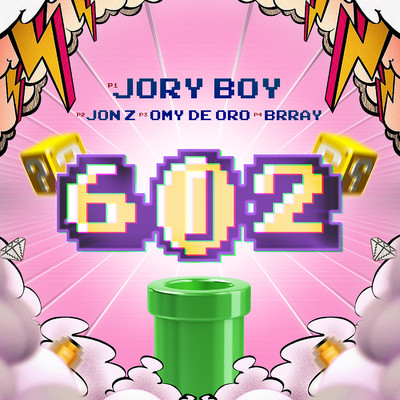 602 (feat. Jon Z, Brray & Omy de Oro)/Jory Boy
