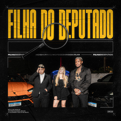 シングル/Filha do Deputado/Mc IG, MC Ryan SP, DJ Glenner