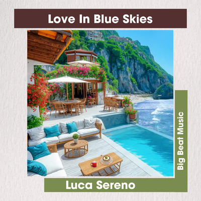 シングル/Love In Blue Skies/Luca Sereno