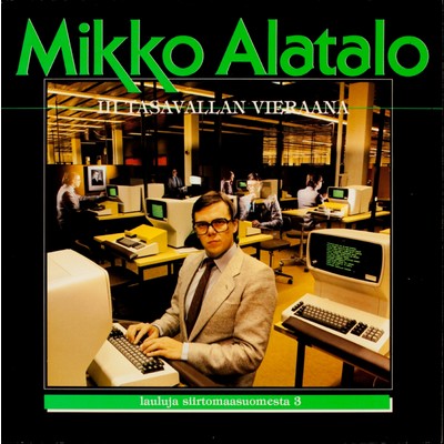 III tasavallan vieraana/Mikko Alatalo