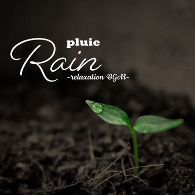 シングル/Rain (pluie) -relaxation BGM-/G-axis sound music