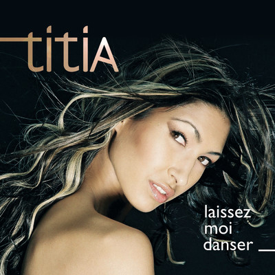 Laissez moi danser/Titia