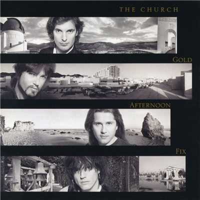 Gold Afternoon Fix/The Church
