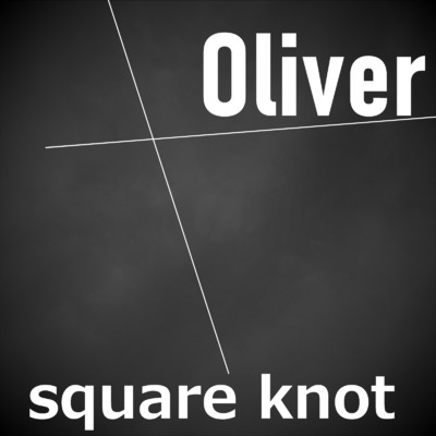 Oliver/square knot