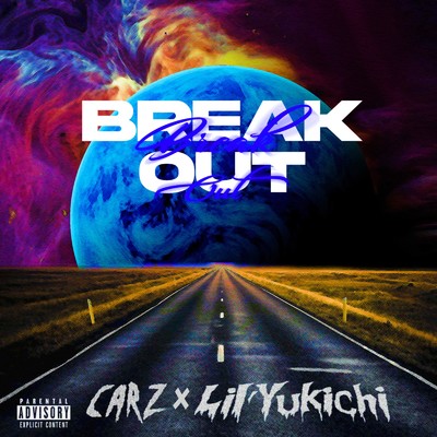 BREAK OUT/Carz & Lil'Yukichi