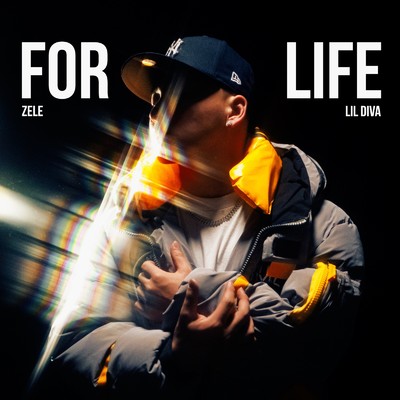 FOR LIFE (feat. lil diva)/ZELE