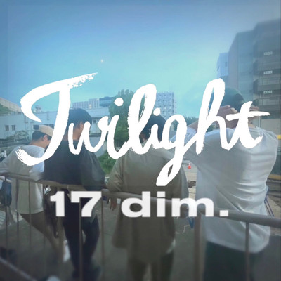 Twilight/17 dim.