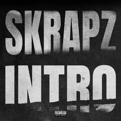 シングル/Intro (Explicit)/Skrapz