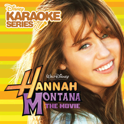 Disney Karaoke Series: Hannah Montana The Movie/Hannah Montana The Movie Karaoke