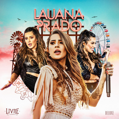 アルバム/Livre (Ao Vivo ／ Deluxe)/Lauana Prado