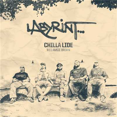 Chilla lide (featuring Amsie Brown)/Labyrint